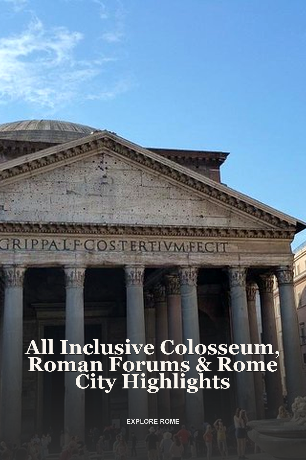 All Inclusive Colosseum, Roman Forums & Rome City Highlights