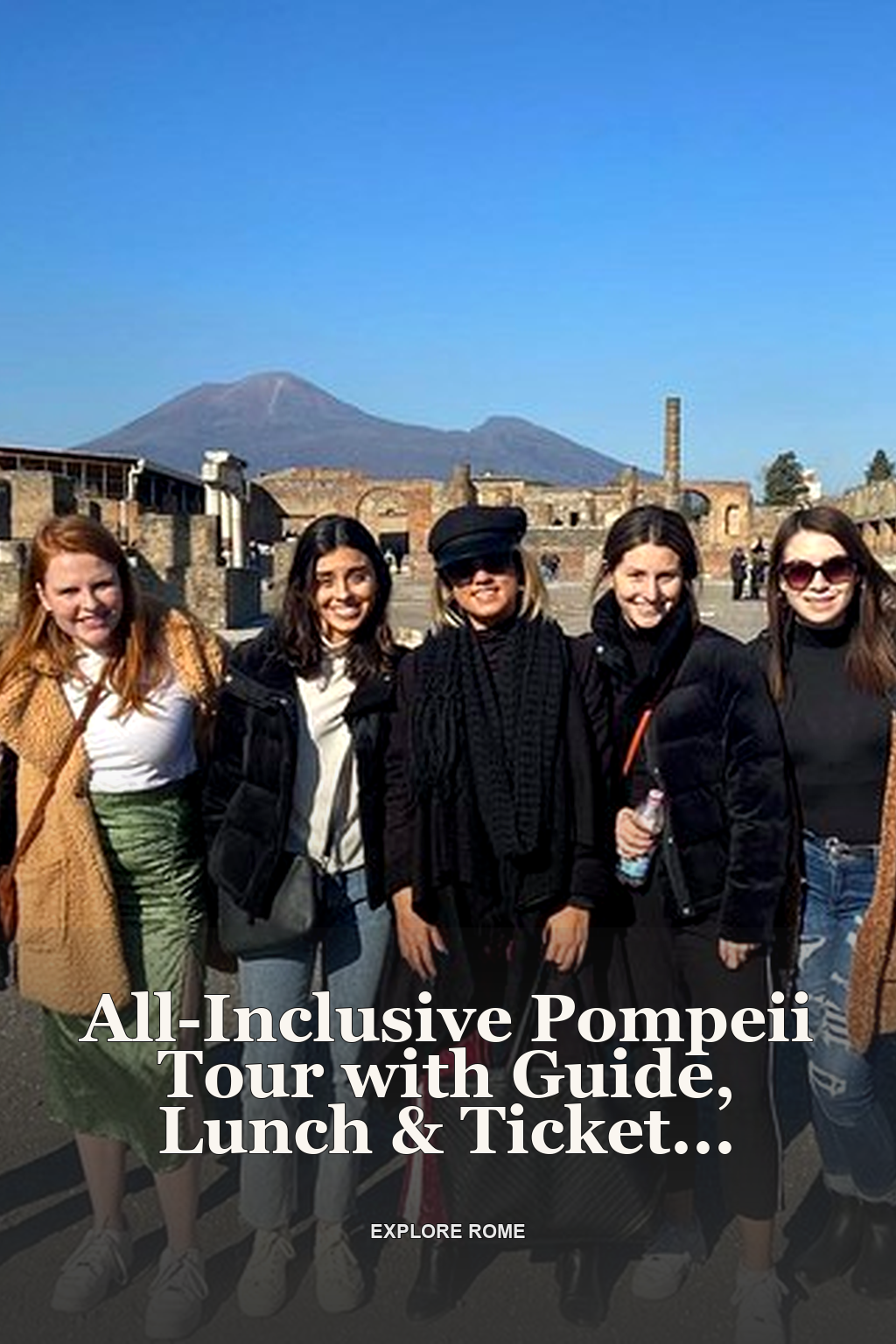 All-Inclusive Pompeii Tour with Guide, Lunch & Ticket from Rome