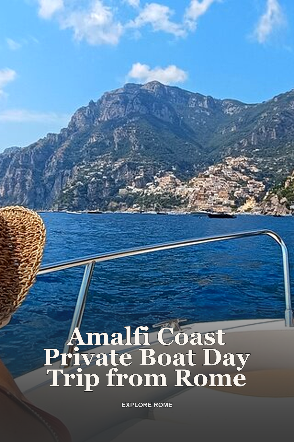 Amalfi Coast Private Boat Day Trip from Rome