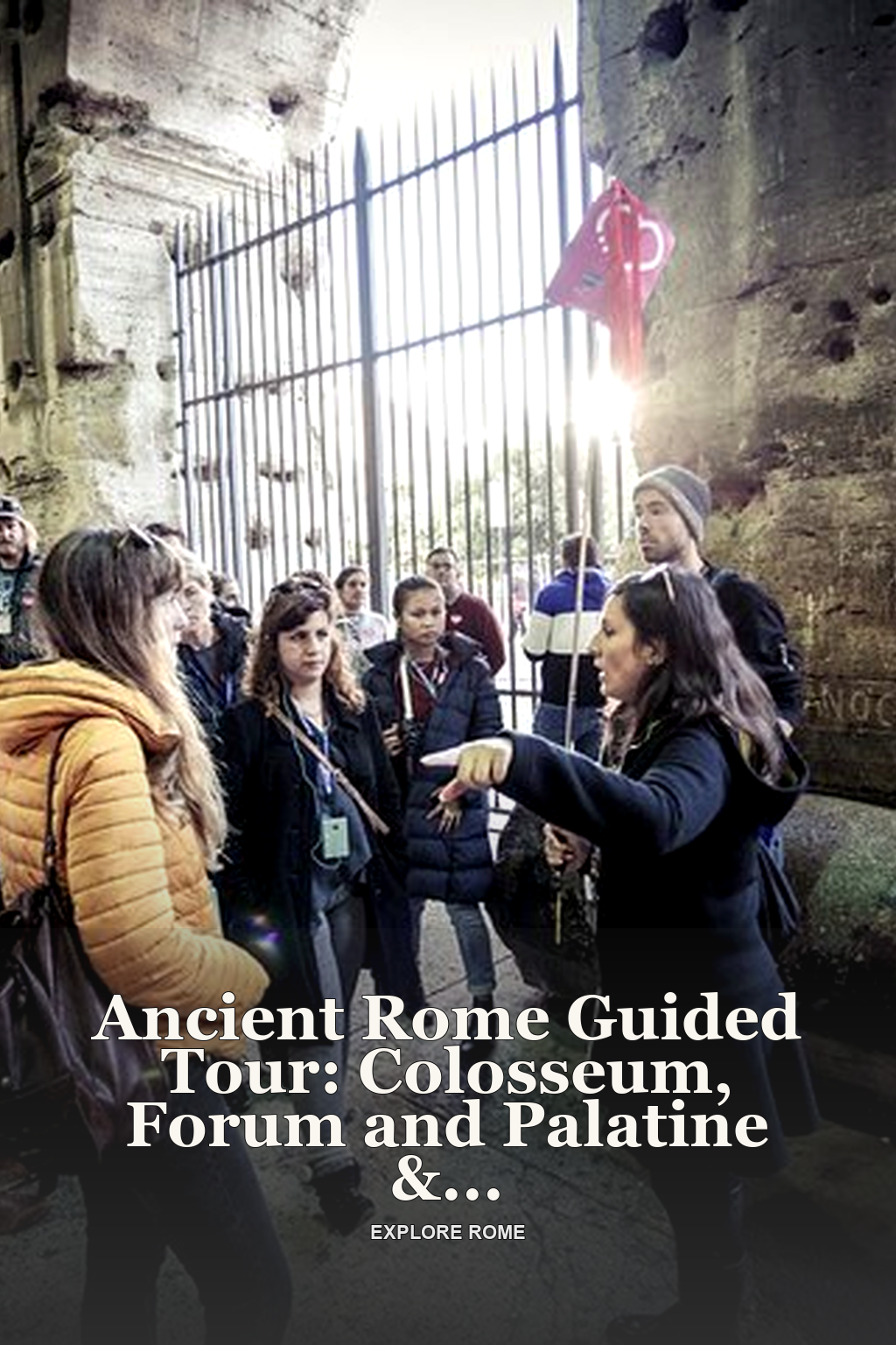 Ancient Rome Guided Tour: Colosseum, Forum and Palatine & Pick Up