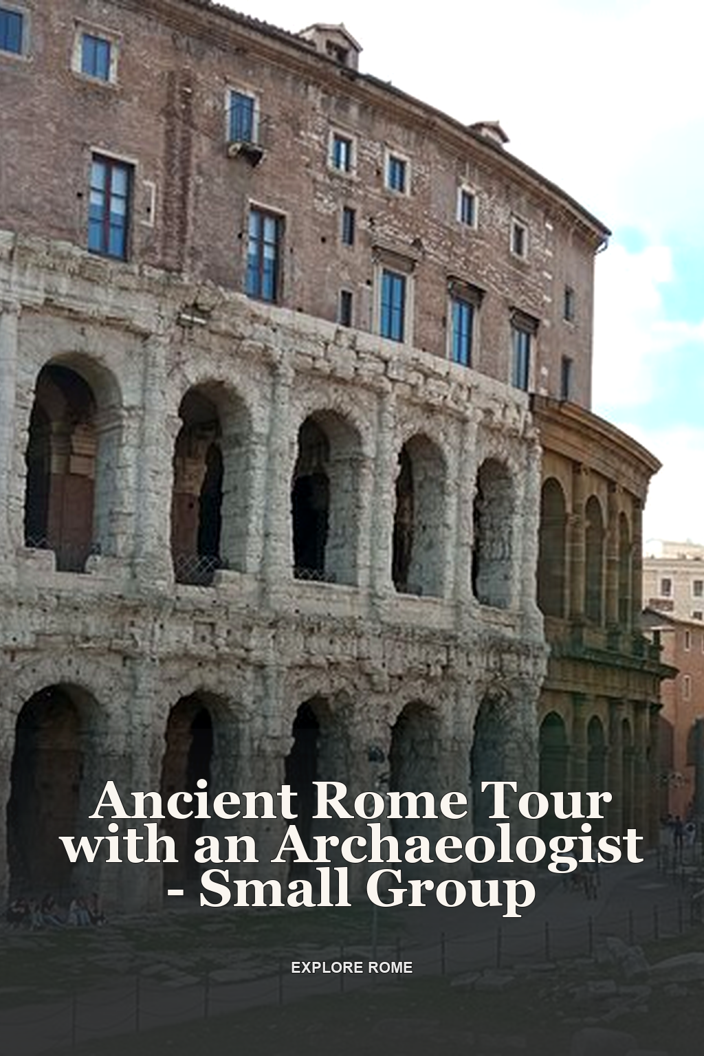 Ancient Rome Tour with an Archaeologist - Small Group