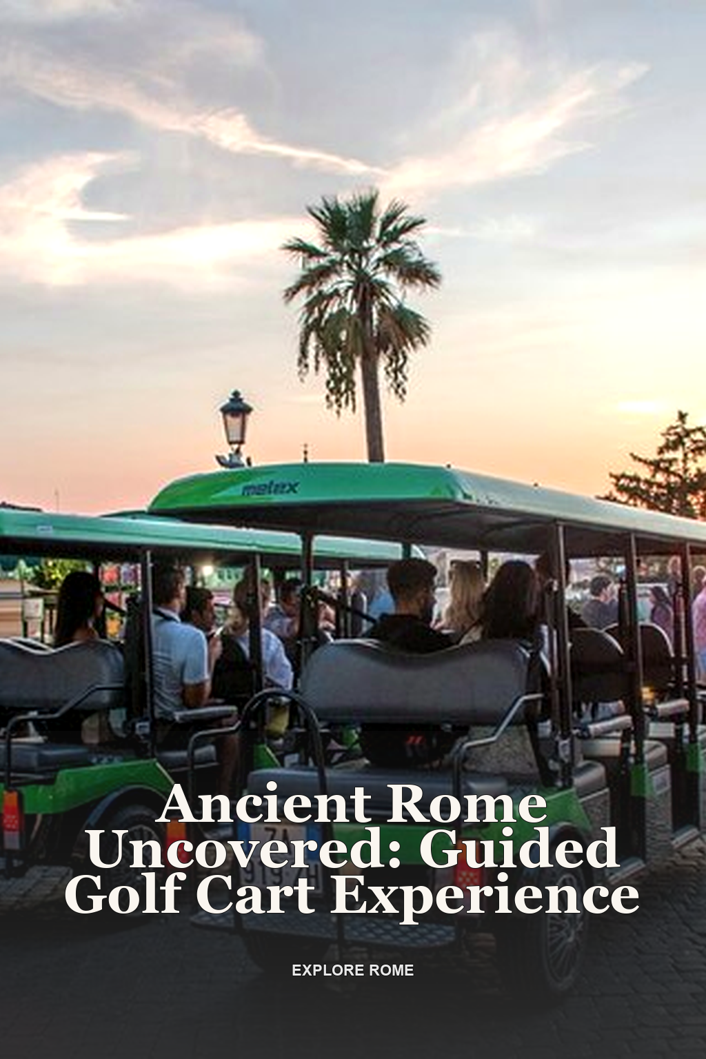 Ancient Rome Uncovered: Guided Golf Cart Experience
