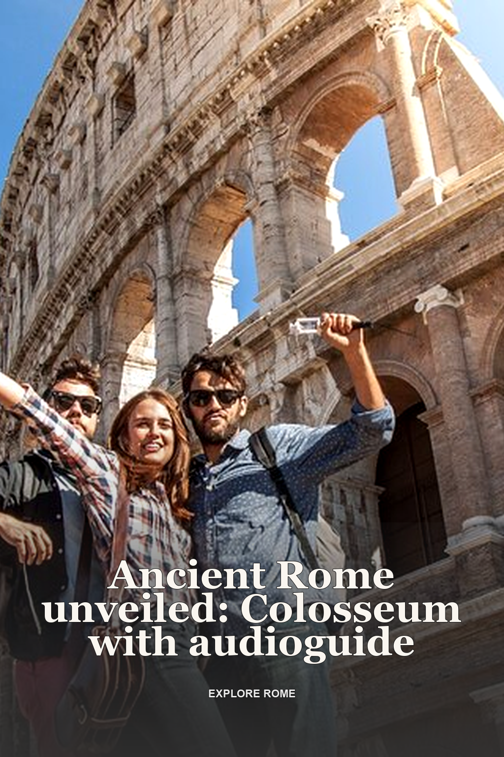 Ancient Rome unveiled: Colosseum with audioguide