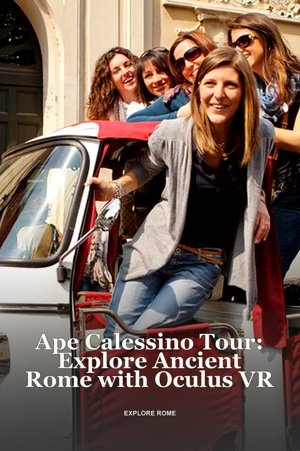 Ape Calessino Tour: Explore Ancient Rome with Oculus VR