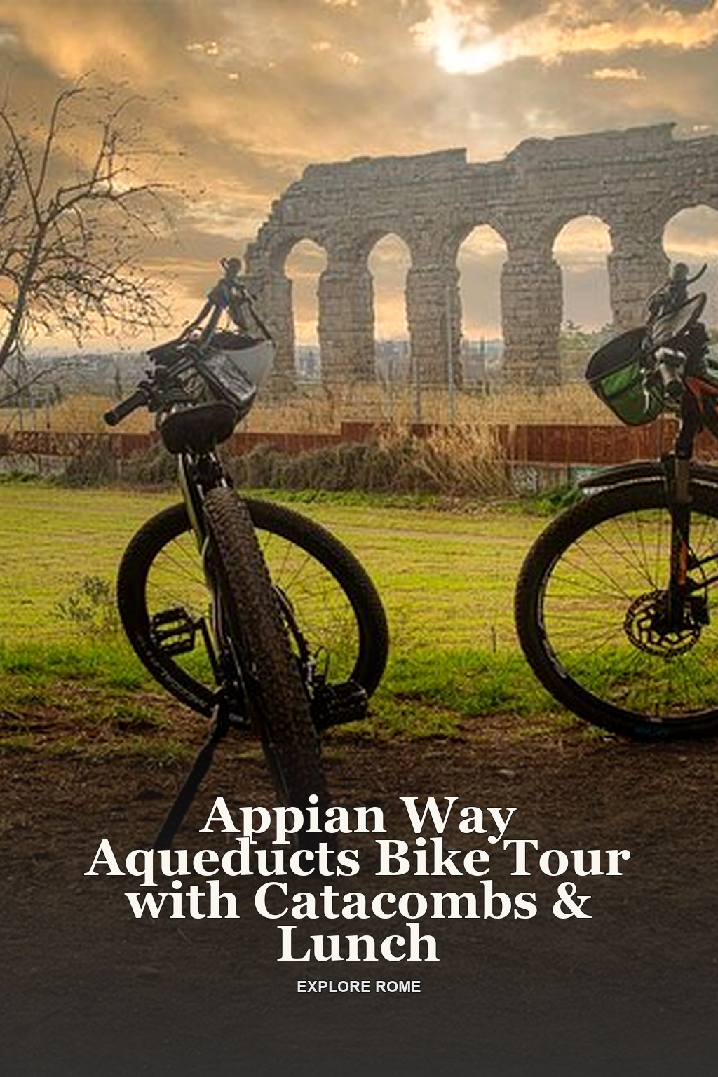 Appian Way Aqueducts Bike Tour with Catacombs & Lunch
