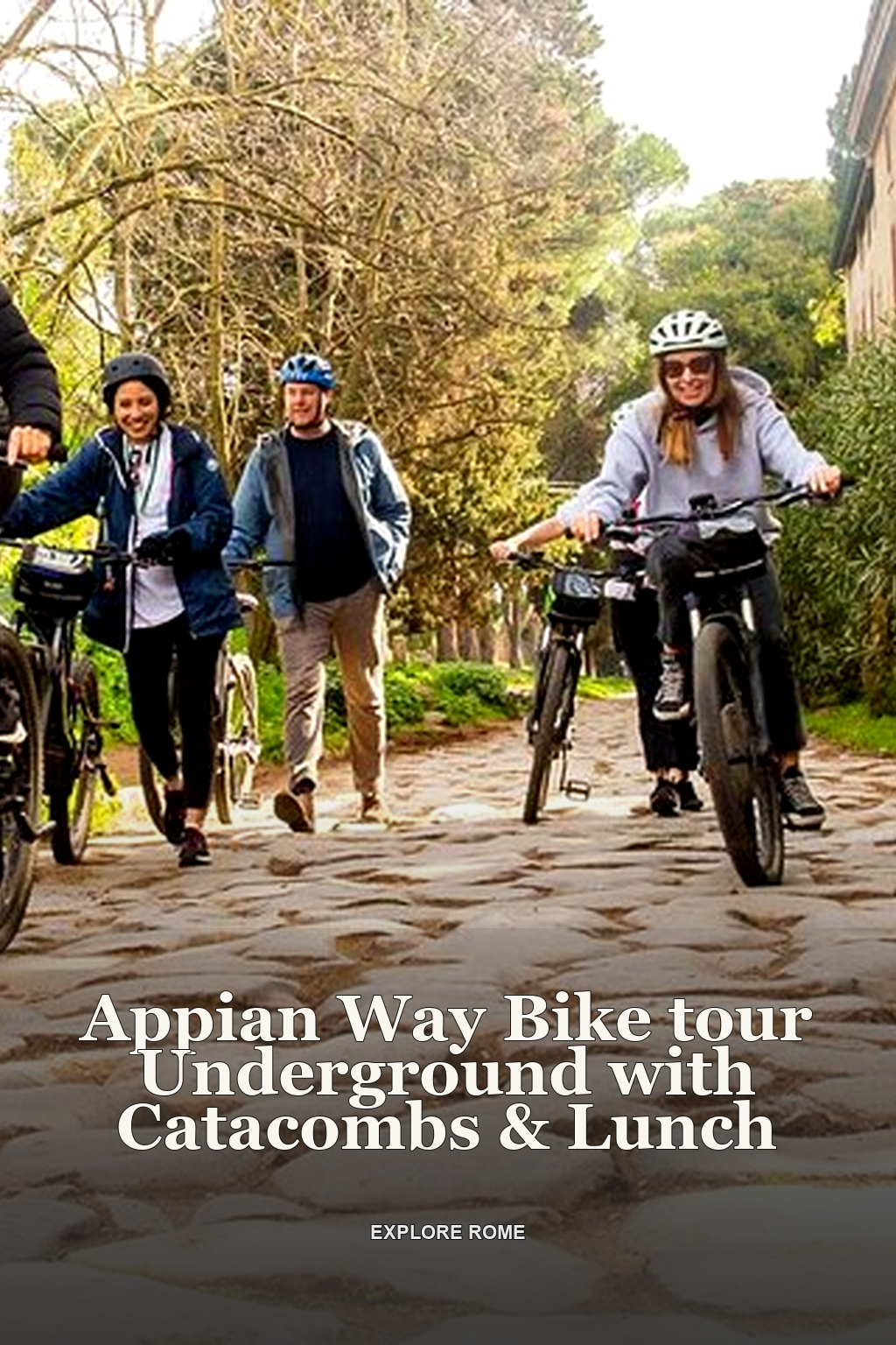 Appian Way Bike tour Underground with Catacombs & Lunch