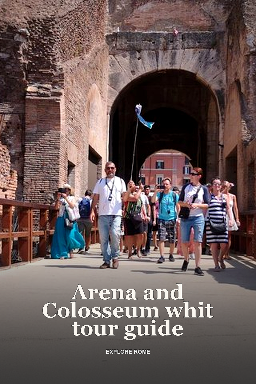 Arena and Colosseum whit tour guide