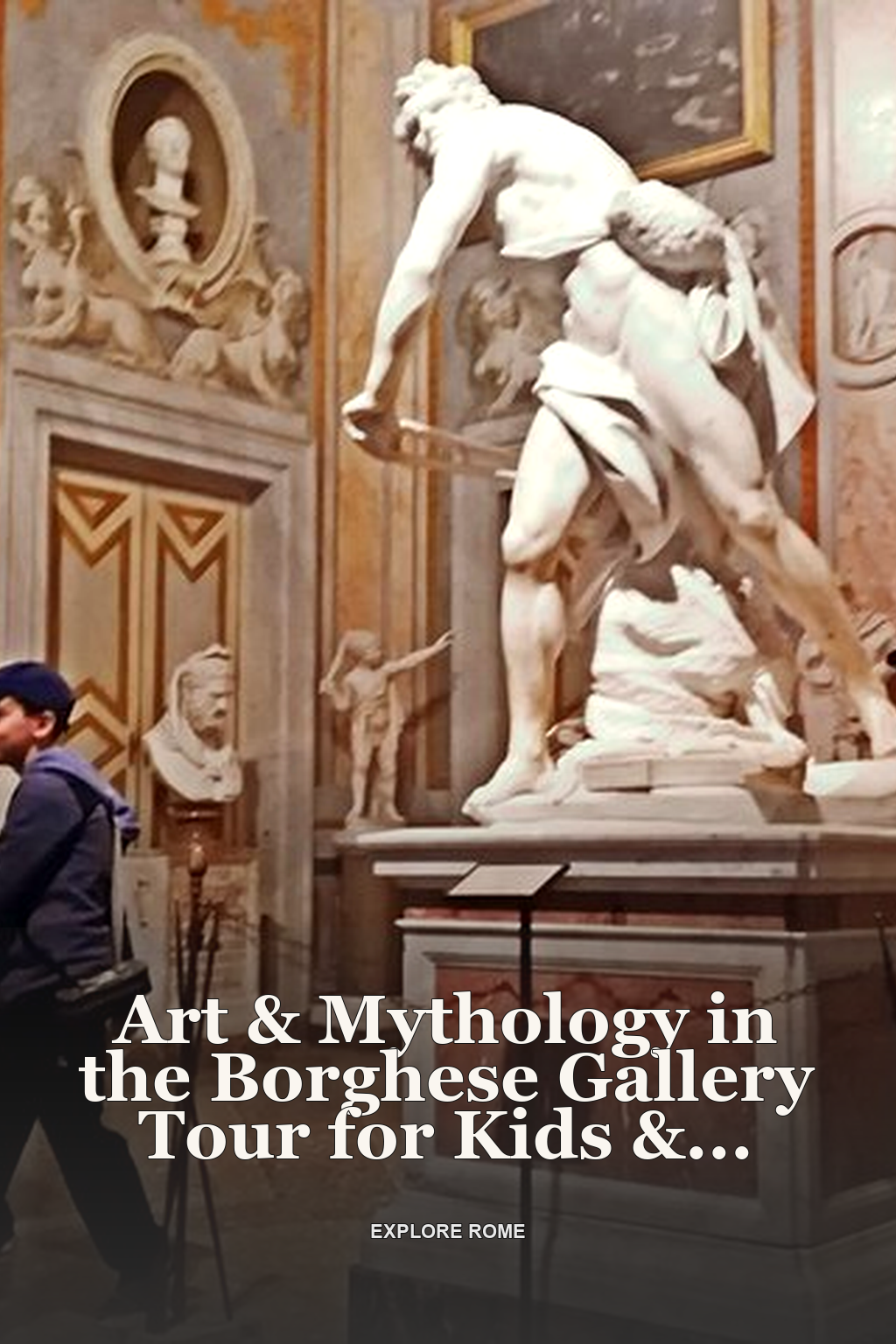 Art & Mythology in the Borghese Gallery Tour for Kids & Families with Alessandra