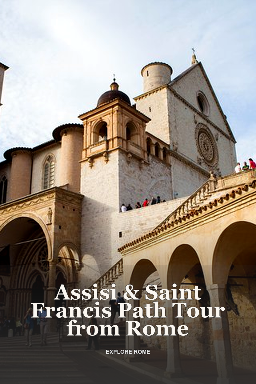 Assisi & Saint Francis Path Tour from Rome