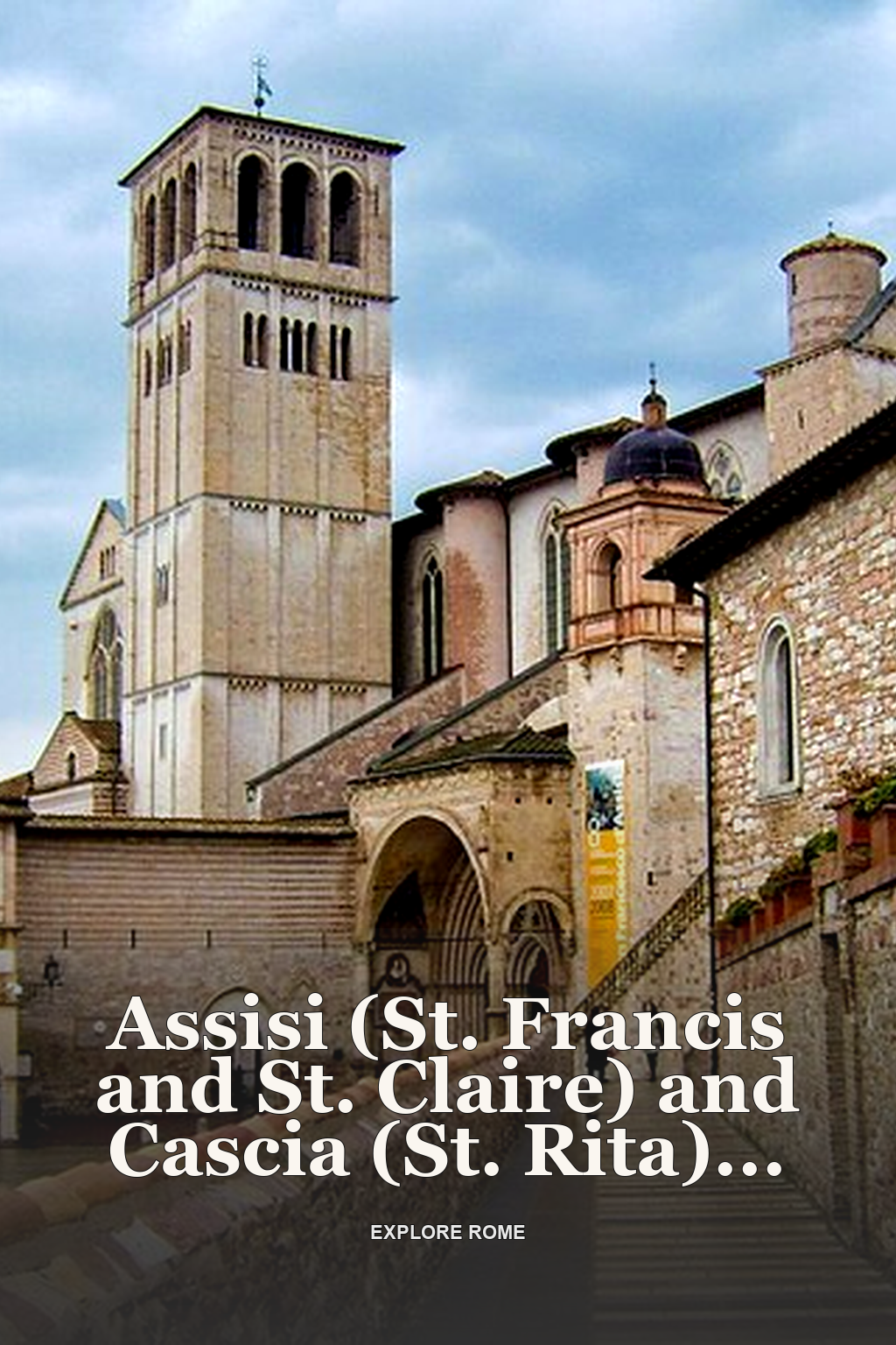 Assisi (St. Francis and St. Claire) and Cascia (St. Rita) Private Tour from Rome