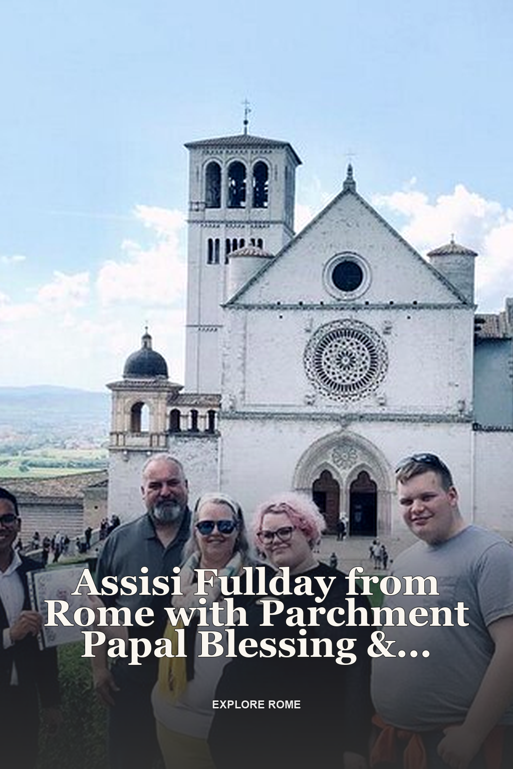 Assisi Fullday from Rome with Parchment Papal Blessing & Lunch