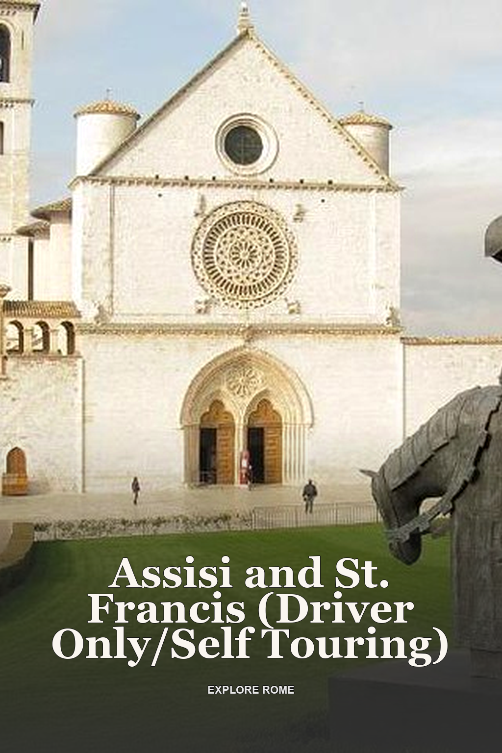 Assisi and St. Francis (Driver Only/Self Touring)