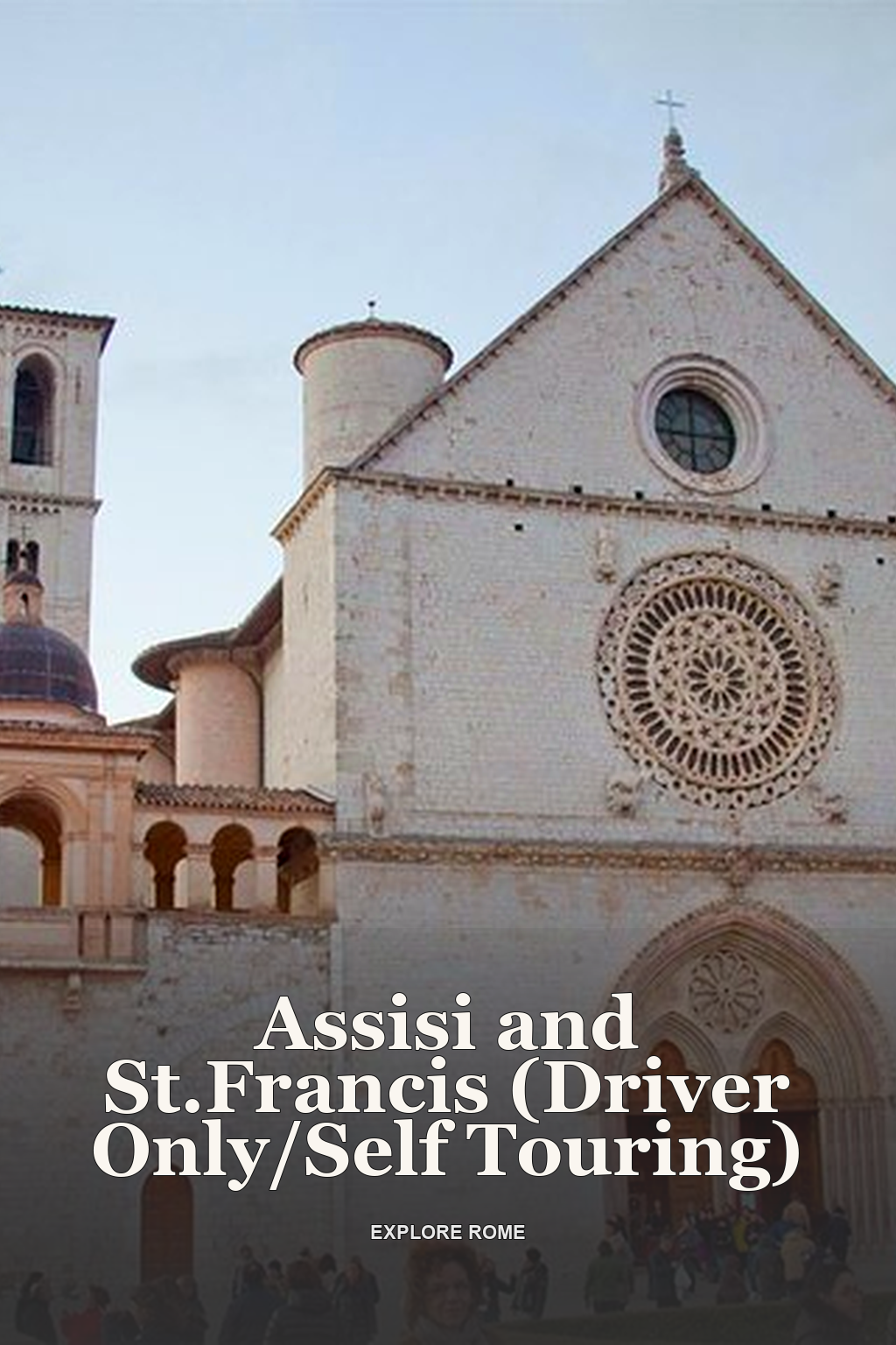 Assisi and St.Francis (Driver Only/Self Touring)