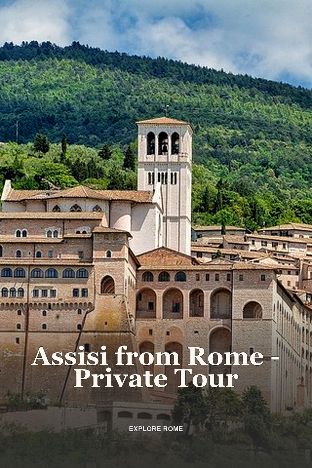 Assisi from Rome - Private Tour