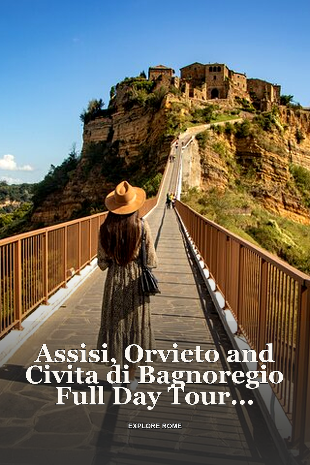 Assisi, Orvieto and Civita di Bagnoregio Full Day Tour from Rome