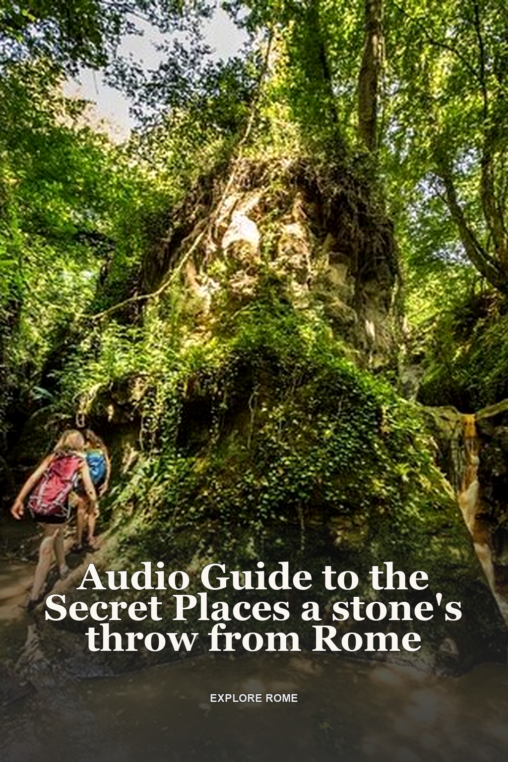 Audio Guide to the Secret Places a stone's throw from Rome