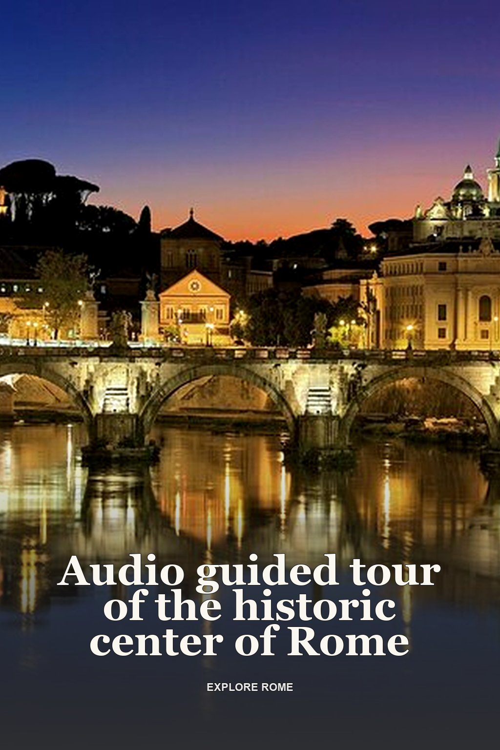 Audio guided tour of the historic center of Rome