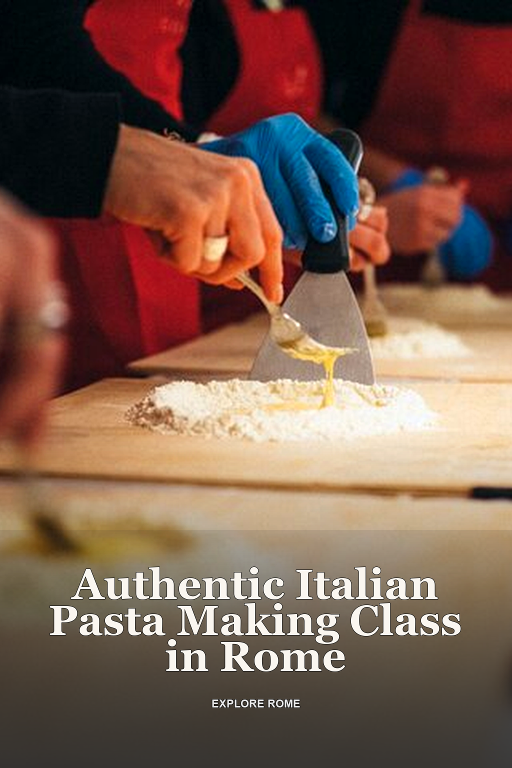 Authentic Italian Pasta Making Class in Rome