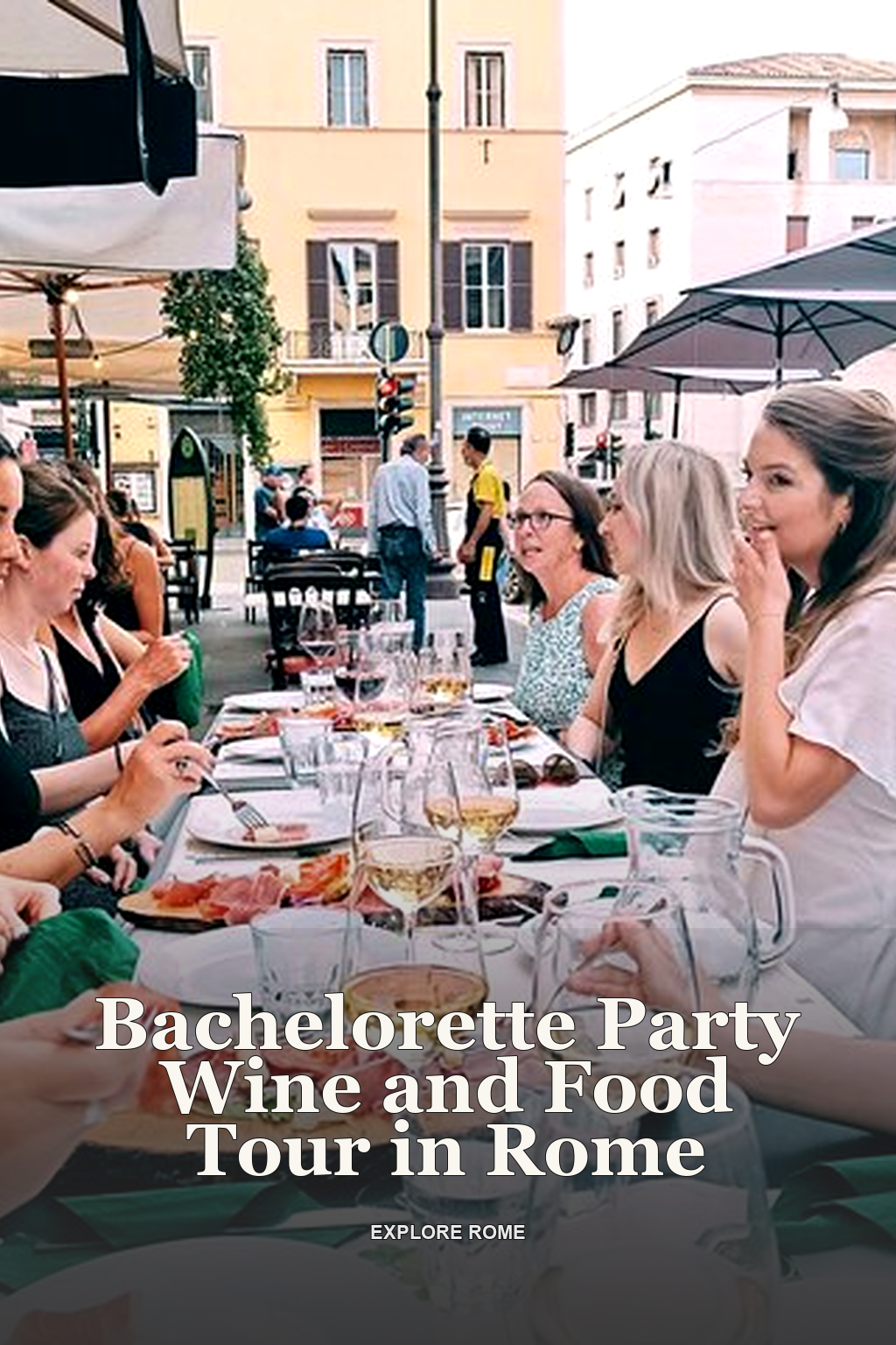 Bachelorette Party Wine and Food Tour in Rome