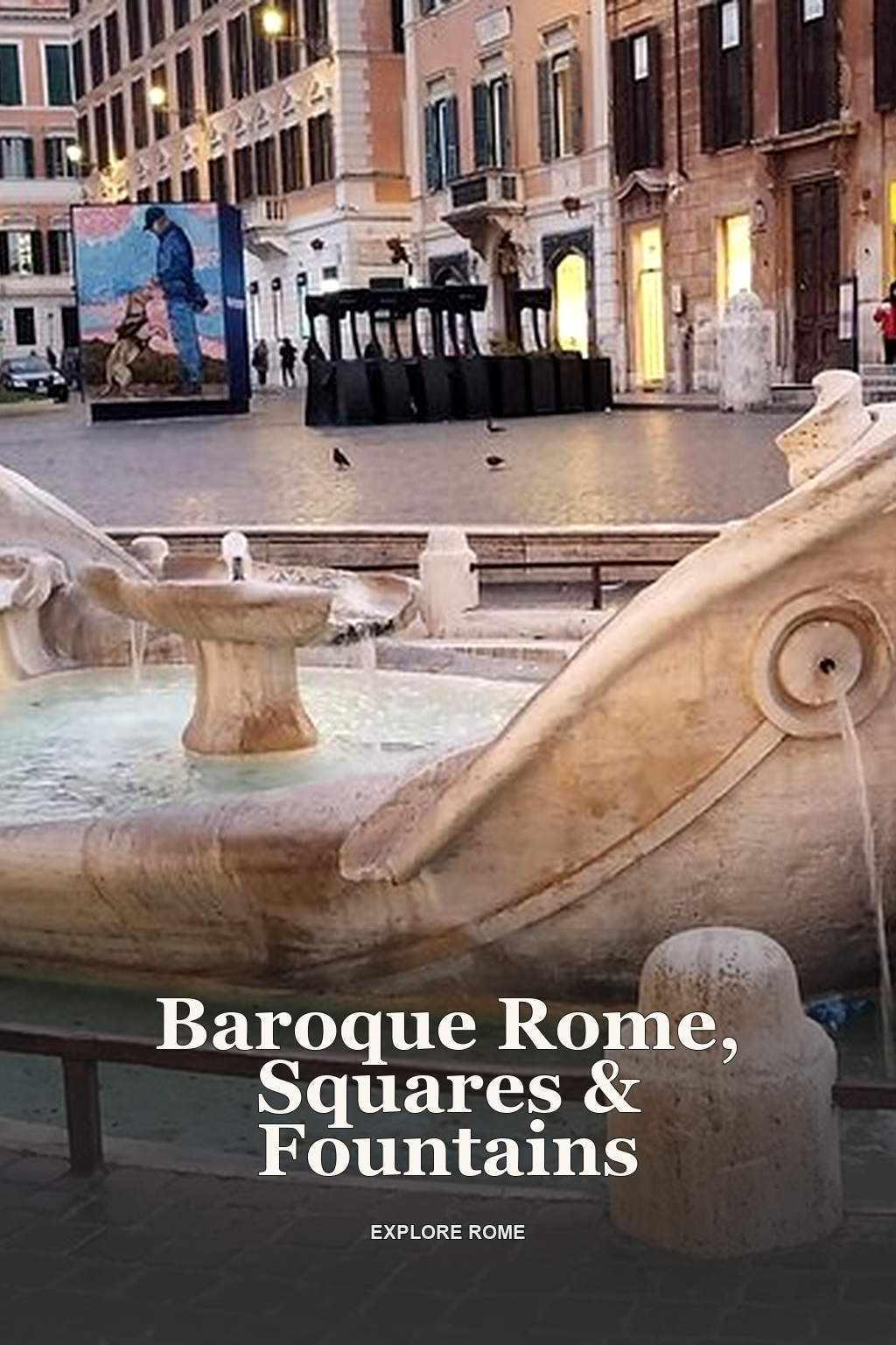 Baroque Rome, Squares & Fountains