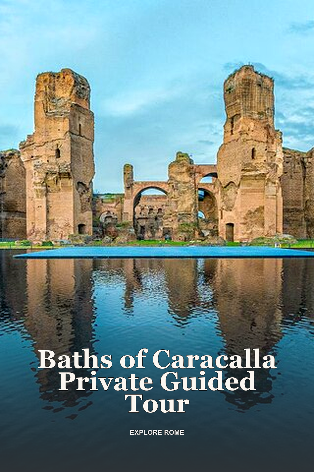 Baths of Caracalla Private Guided Tour