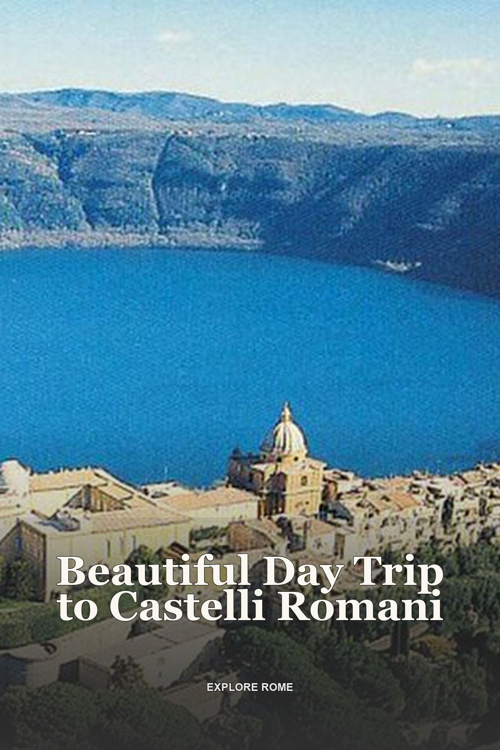 Beautiful Day Trip to Castelli Romani