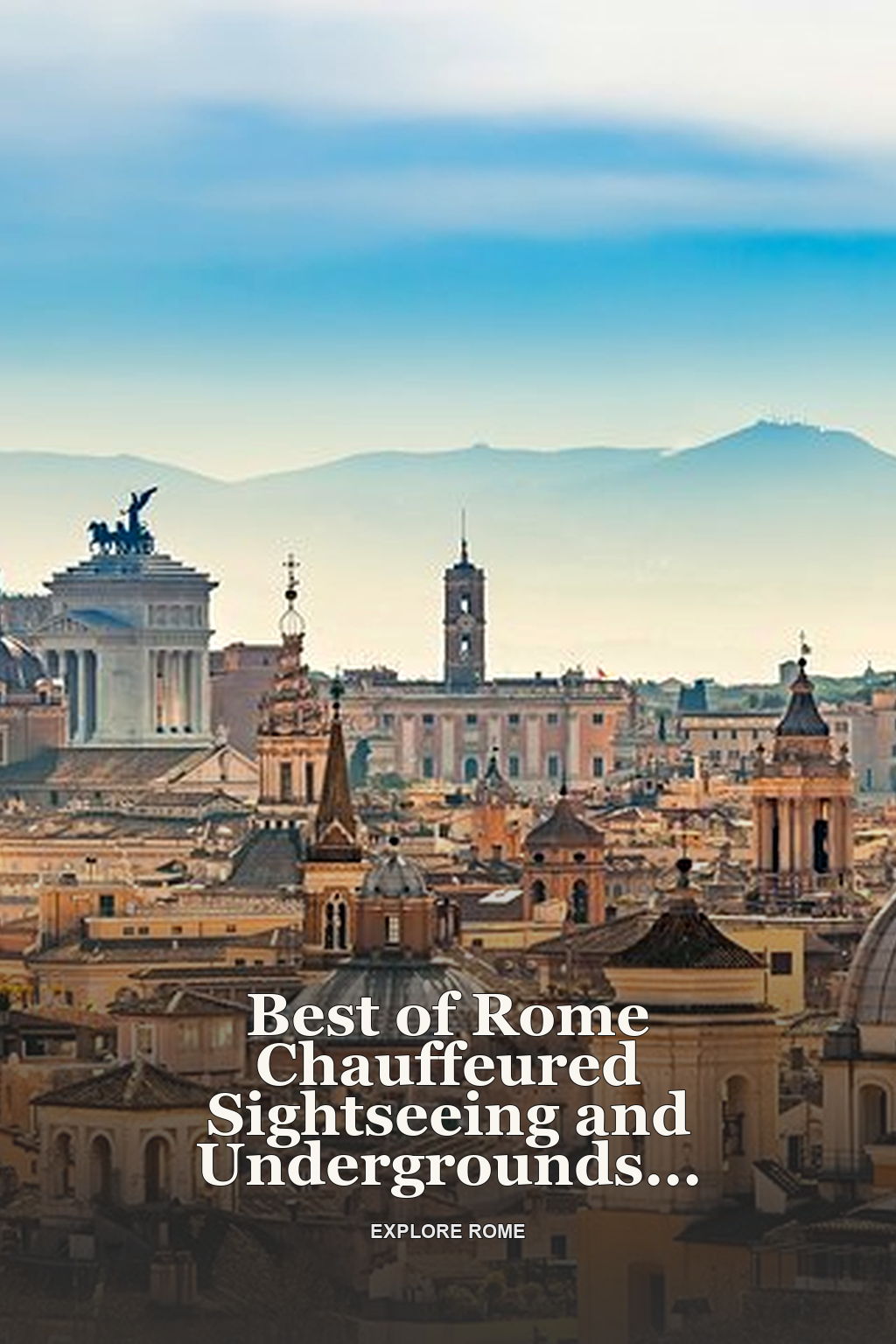 Best of Rome Chauffeured Sightseeing and Undergrounds Catacombs Guided Tour
