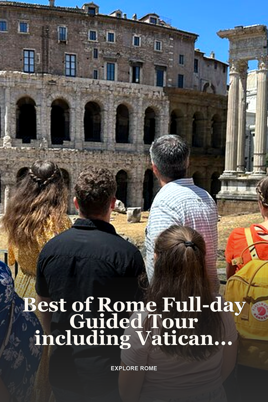 Best of Rome Full-day Guided Tour including Vatican Sistine Chapel & Colosseum