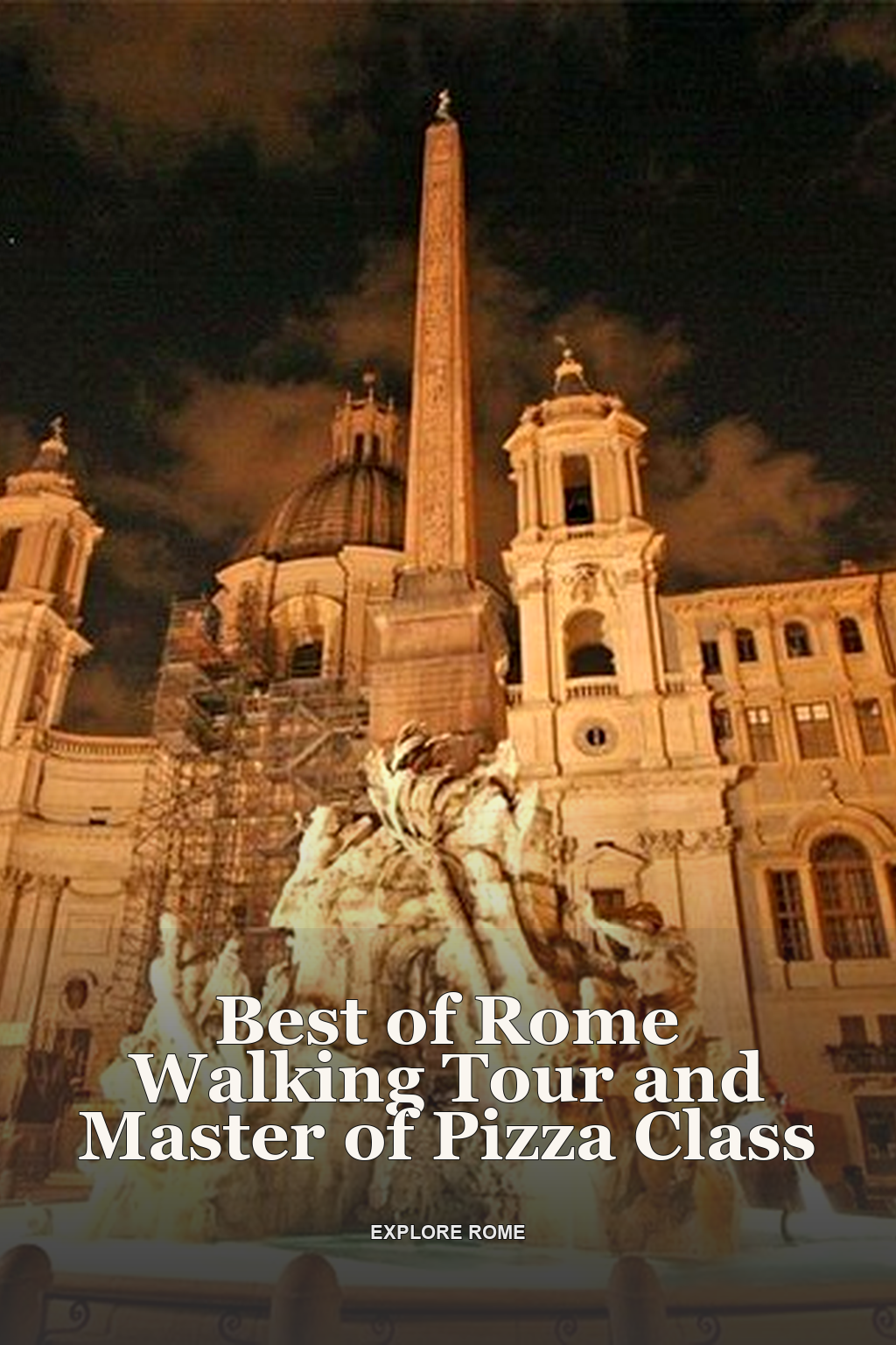 Best of Rome Walking Tour and Master of Pizza Class