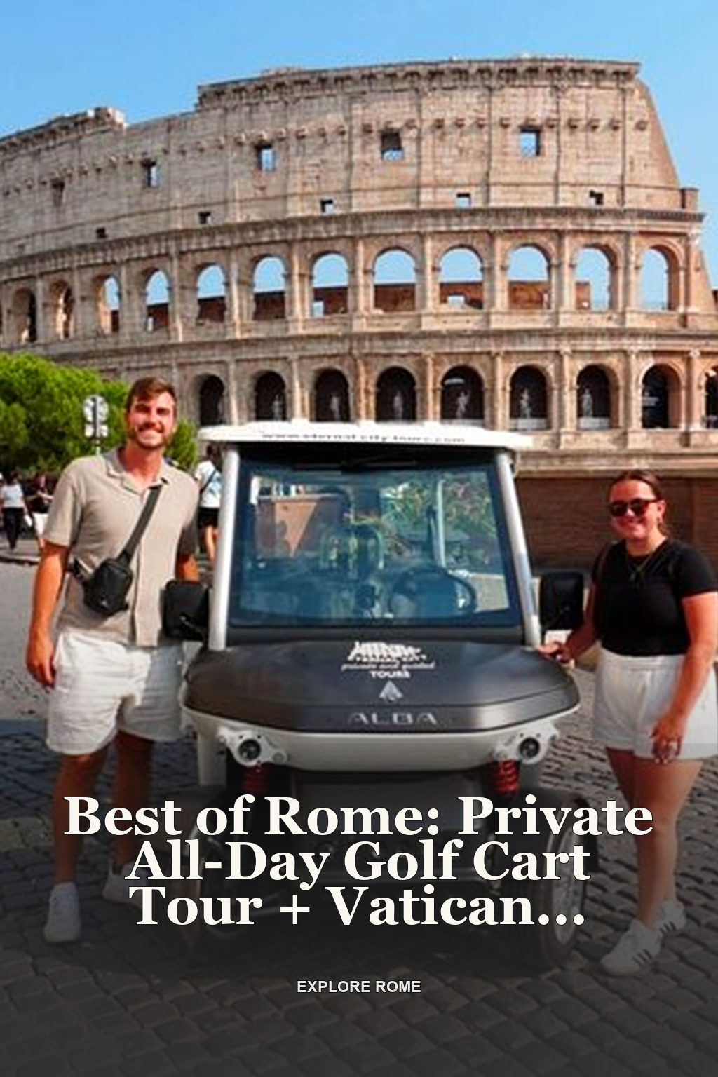 Best of Rome: Private All-Day Golf Cart Tour + Vatican Highlights