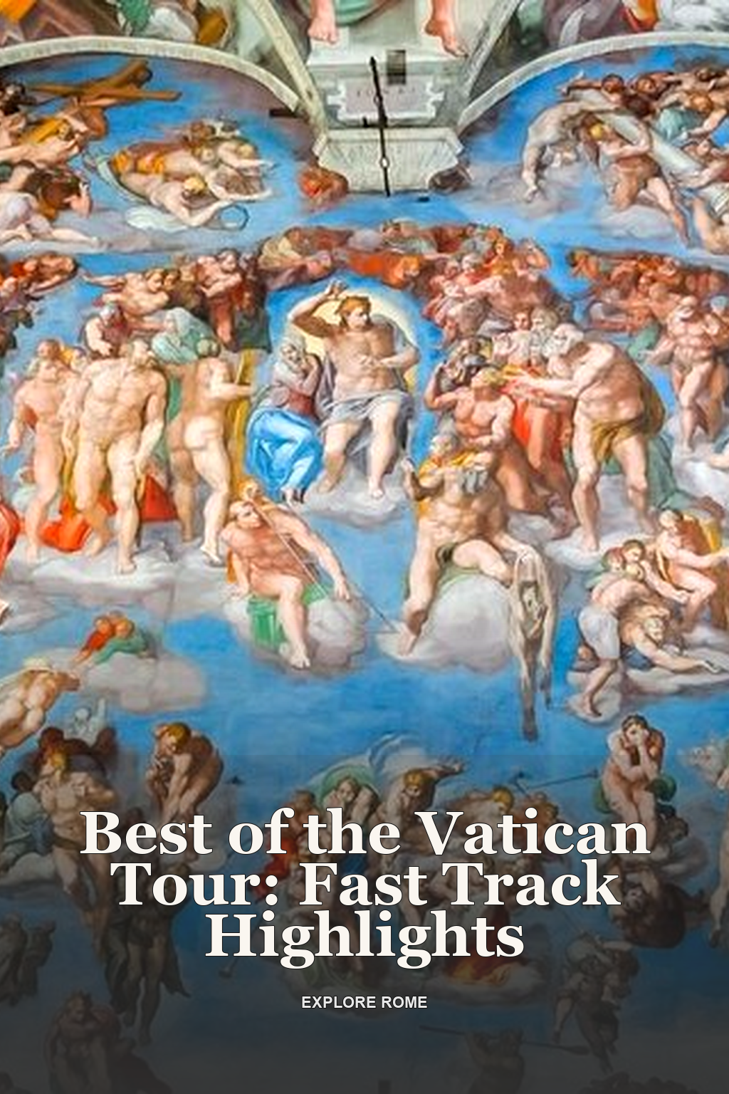 Best of the Vatican Tour: Fast Track Highlights