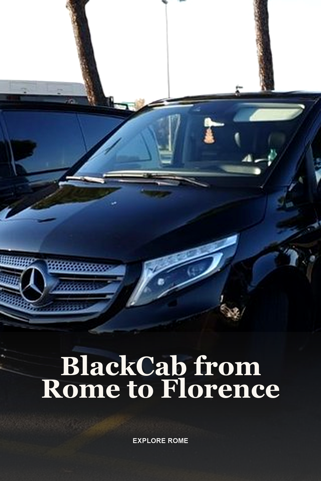 BlackCab from Rome to Florence