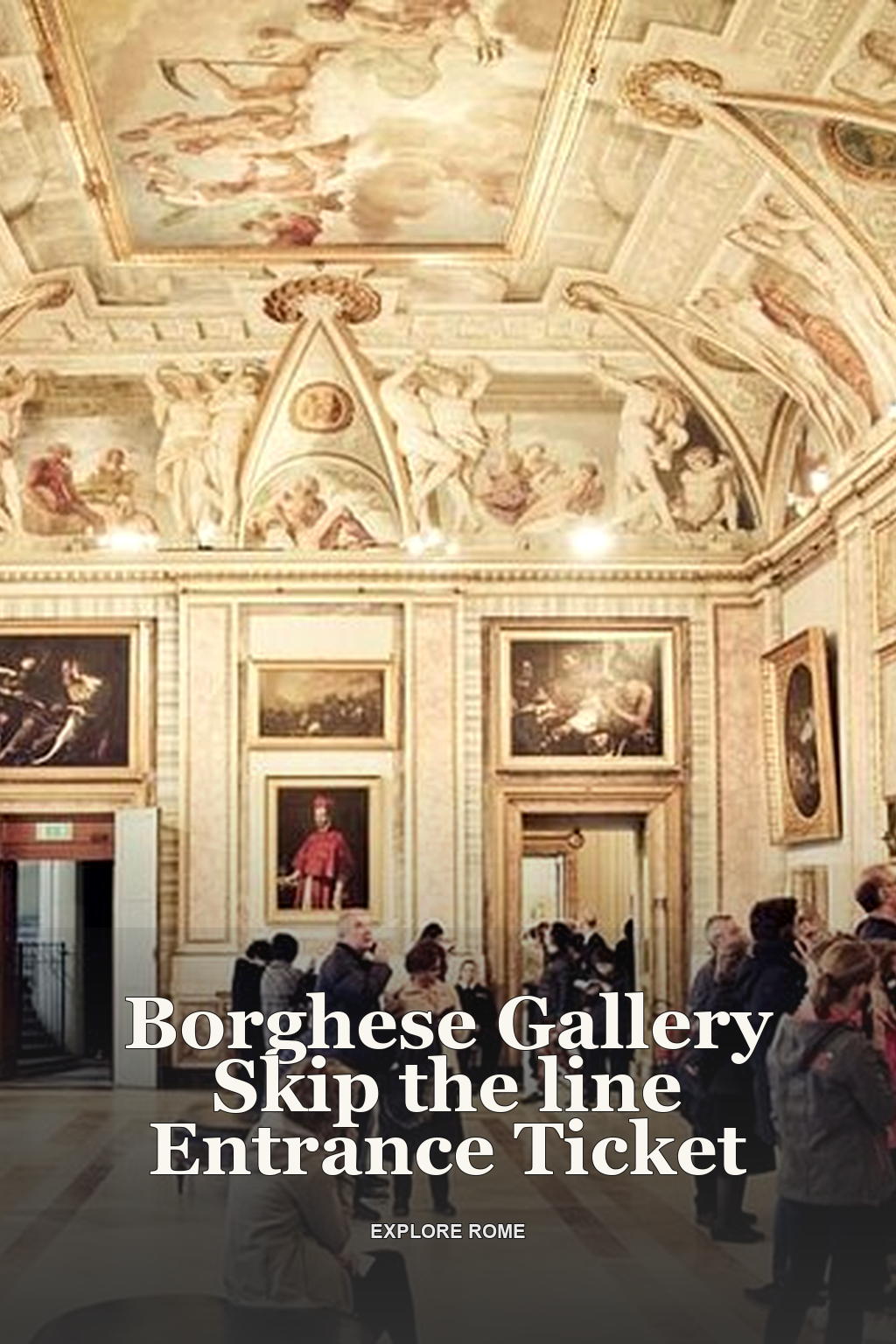 Borghese Gallery Skip the line Entrance Ticket