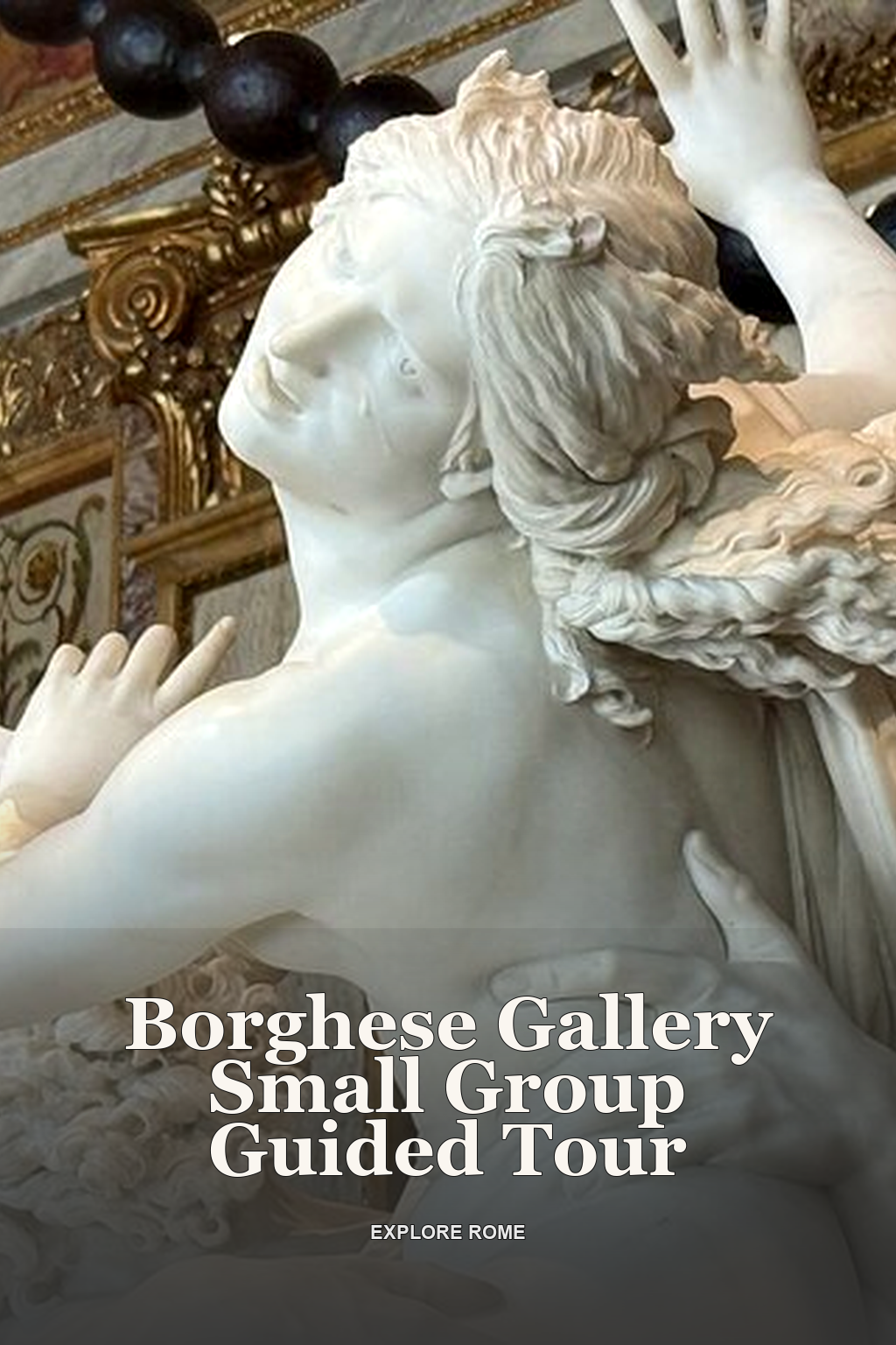 Borghese Gallery Small Group Guided Tour