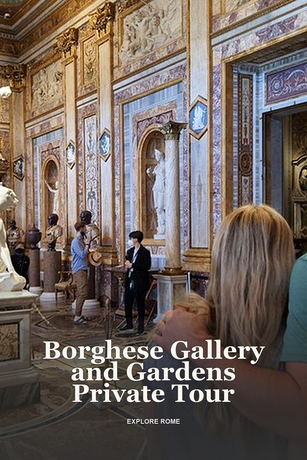 Borghese Gallery and Gardens Private Tour