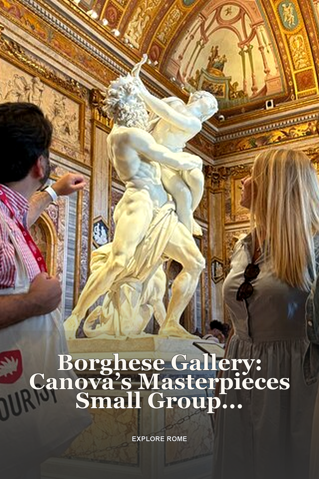 Borghese Gallery: Canova’s Masterpieces Small Group Guided Tour