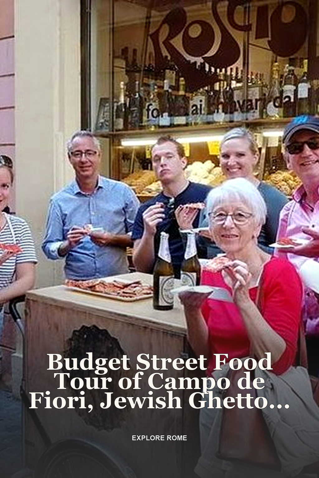 Budget Street Food Tour of Campo de Fiori, Jewish Ghetto & Pantheon with Gelato