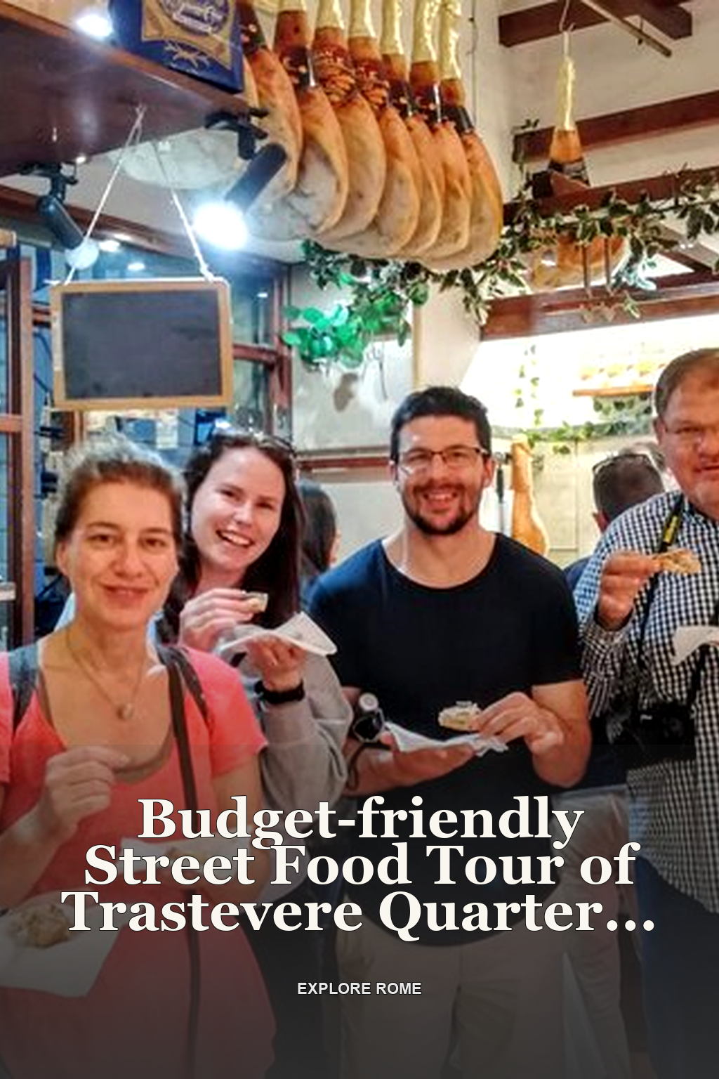 Budget-friendly Street Food Tour of Trastevere Quarter Smaller Group