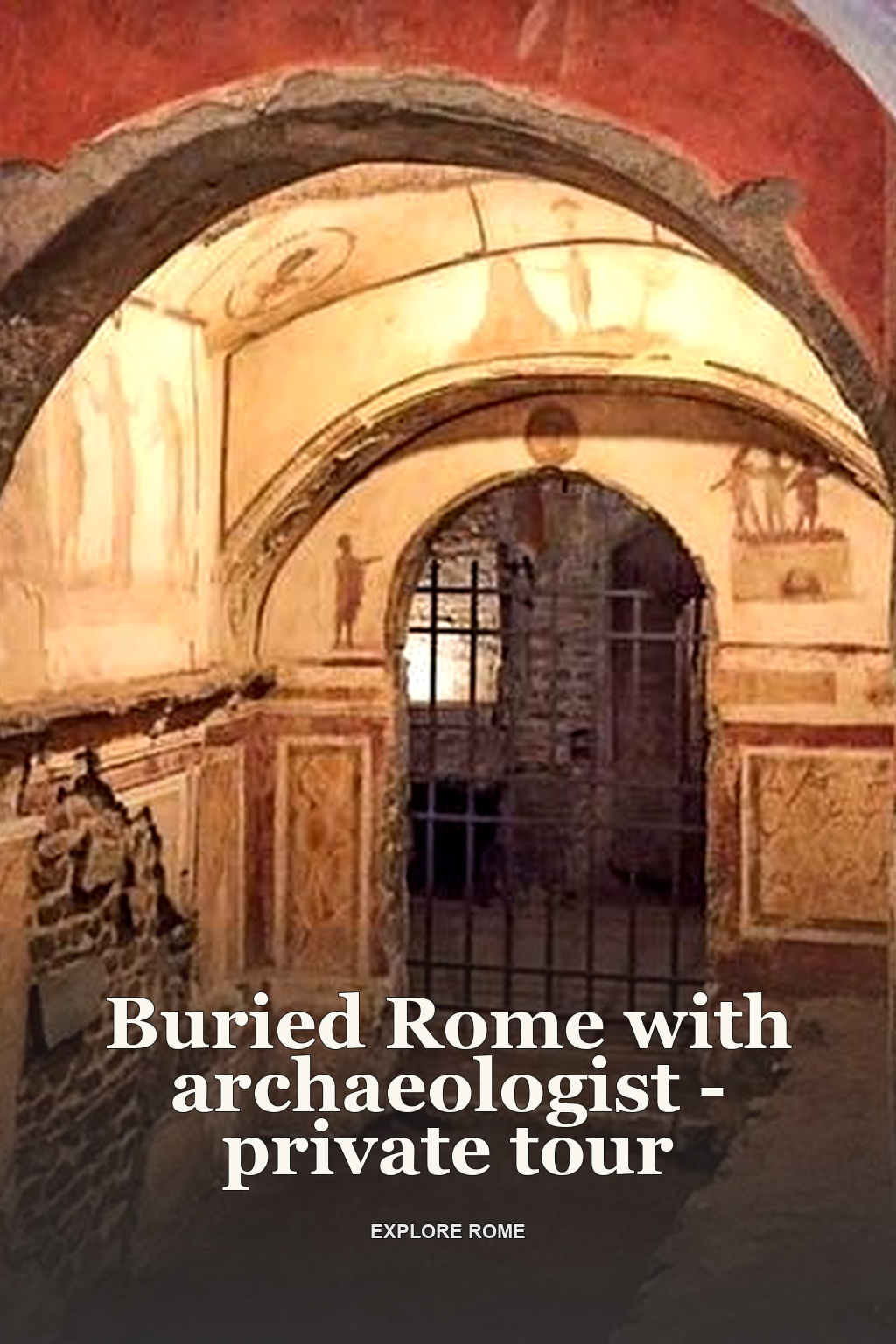 Buried Rome with archaeologist - private tour