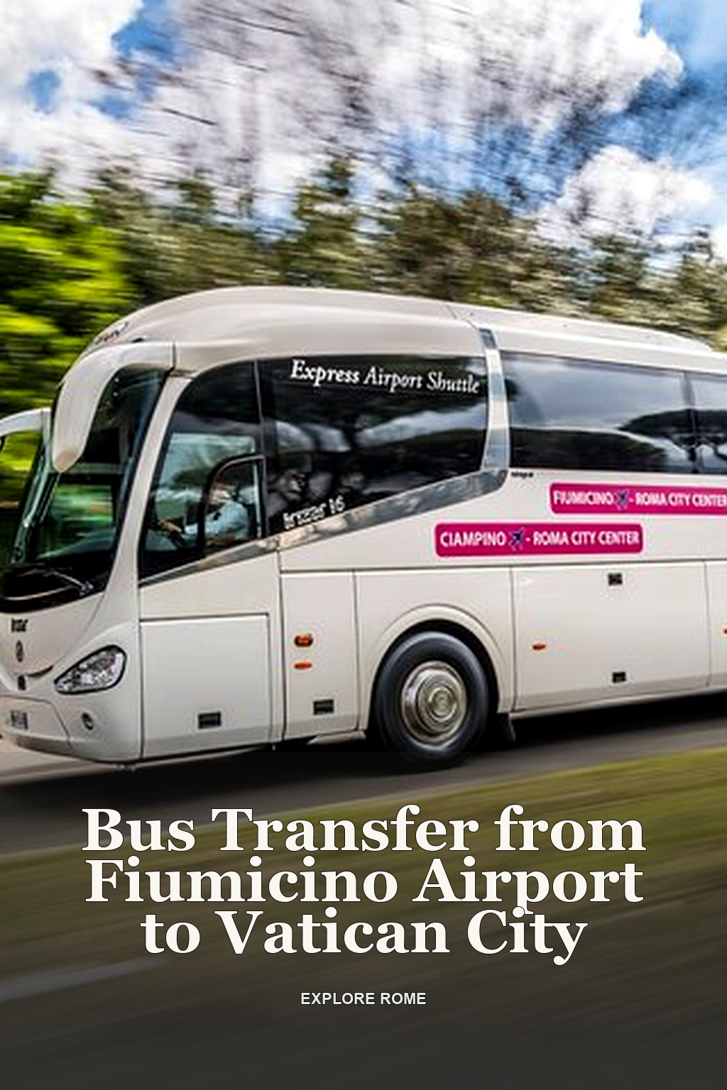 Bus Transfer from Fiumicino Airport to Vatican City