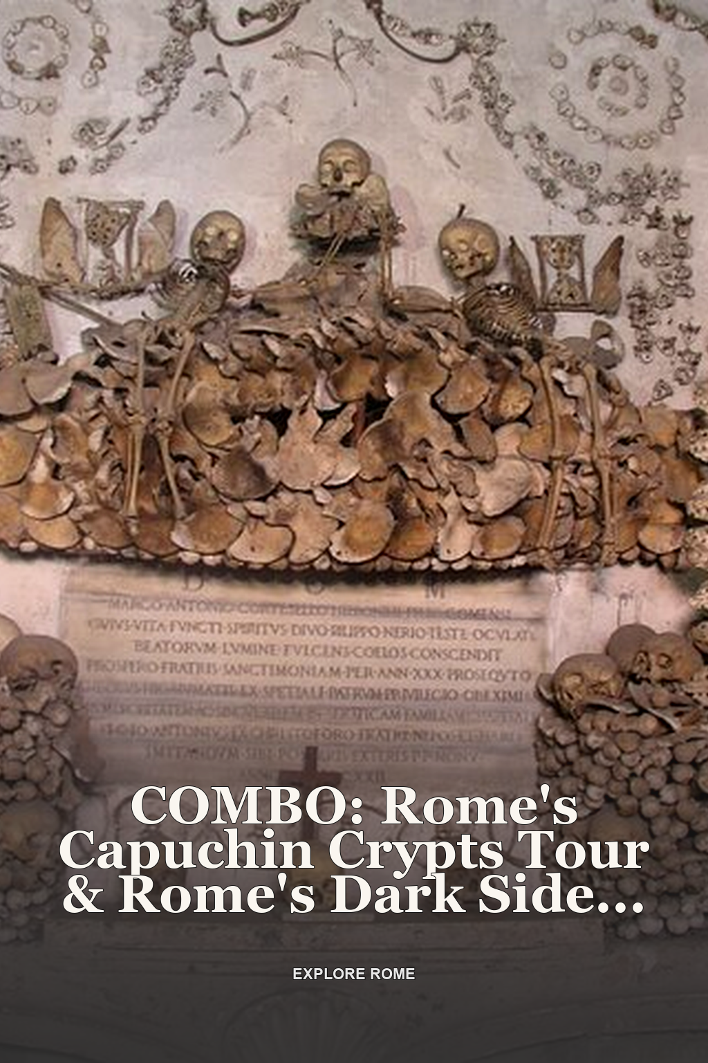 COMBO: Rome's Capuchin Crypts Tour & Rome's Dark Side Ghost Tour