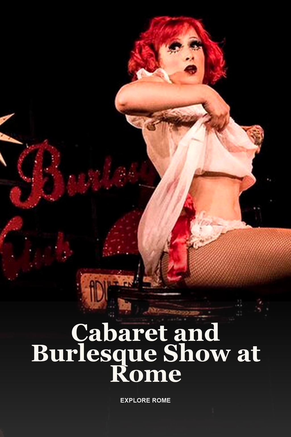 Cabaret and Burlesque Show at Rome
