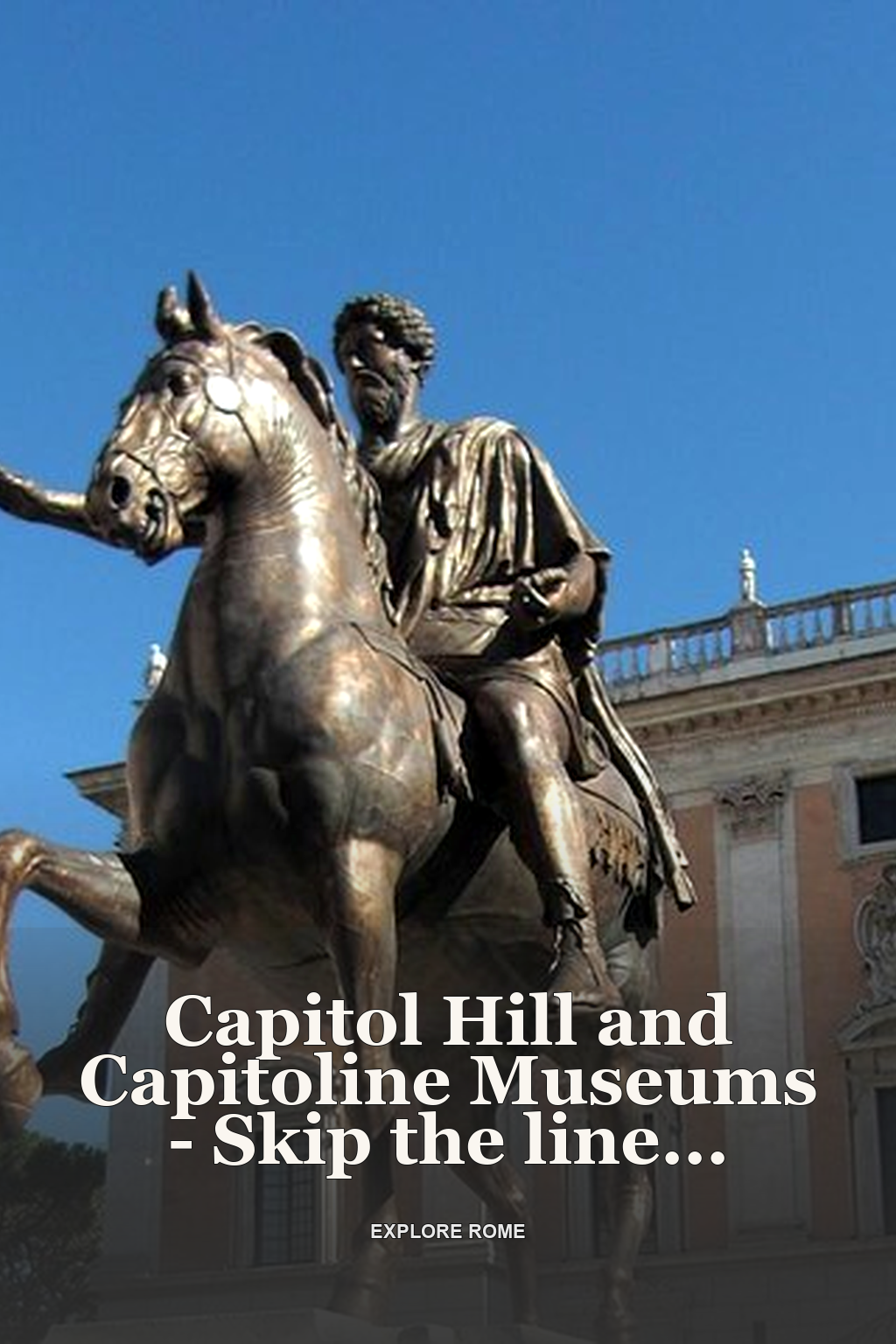 Capitol Hill and Capitoline Museums - Skip the line Private Tour